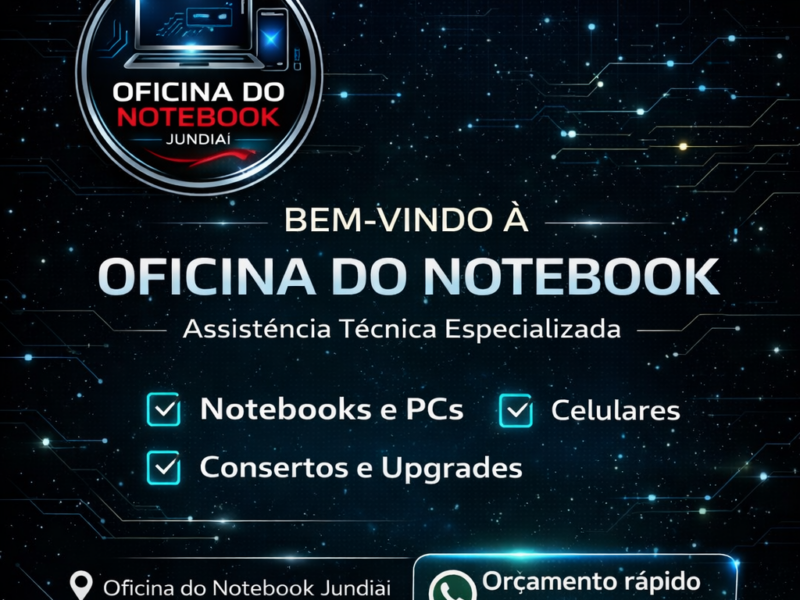 Assistência Técnica de Notebook e Celular em Jundiaí | Formatação, Tela, SSD
